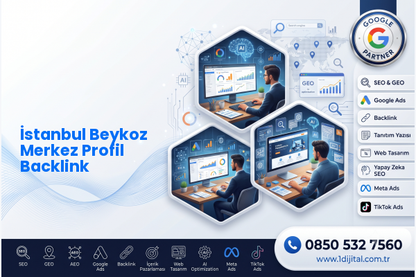 İstanbul Beykoz Merkez Profil Backlink — Dijital1 dijital pazarlama hizmeti görseli