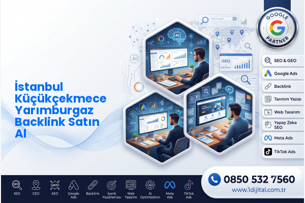 İstanbul Küçükçekmece Yarımburgaz Backlink Satın Al — Dijital1 dijital pazarlama hizmeti görseli