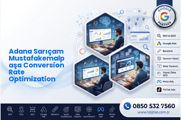 Adana Sarıçam Mustafakemalpaşa Conversion Rate Optimization — Dijital1 dijital pazarlama hizmeti görseli