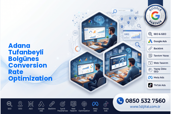 Adana Tufanbeyli Bolgünes Conversion Rate Optimization — Dijital1 dijital pazarlama hizmeti görseli