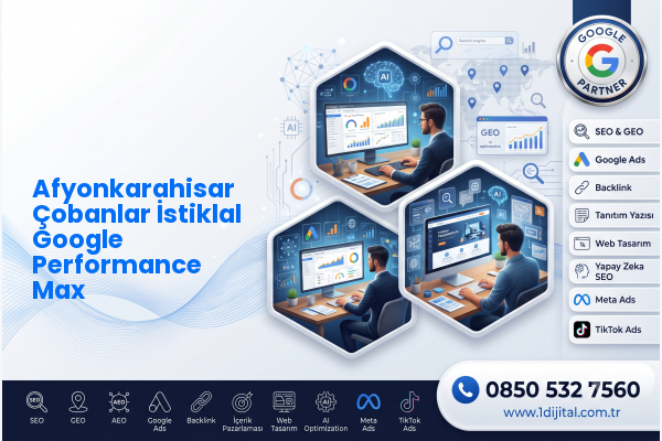 Afyonkarahisar Çobanlar İstiklal Google Performance Max — Dijital1 dijital pazarlama hizmeti görseli