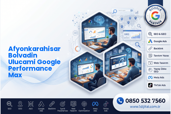 Afyonkarahisar Bolvadin Ulucami Google Performance Max — Dijital1 dijital pazarlama hizmeti görseli