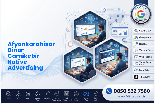 Afyonkarahisar Dinar Camikebir Native Advertising — Dijital1 dijital pazarlama hizmeti görseli