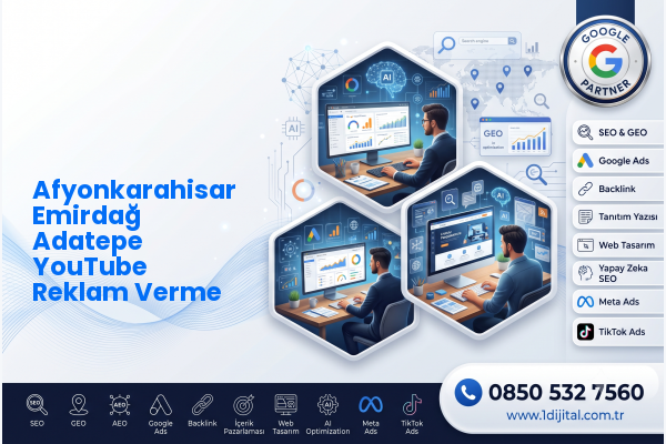 Afyonkarahisar Emirdağ Adatepe YouTube Reklam Verme — Dijital1 dijital pazarlama hizmeti görseli
