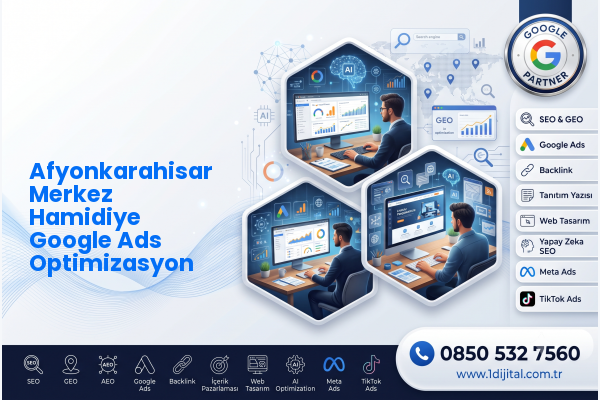 Afyonkarahisar Merkez Hamidiye Google Ads Optimizasyon — Dijital1 dijital pazarlama hizmeti görseli