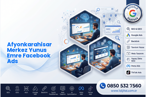 Afyonkarahisar Merkez Yunus Emre Facebook Ads — Dijital1 dijital pazarlama hizmeti görseli