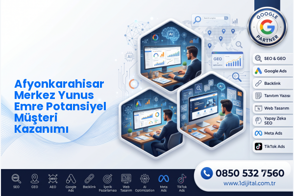 Afyonkarahisar Merkez Yunus Emre Potansiyel Müşteri Kazanımı — Dijital1 dijital pazarlama hizmeti görseli