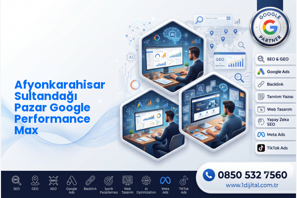Afyonkarahisar Sultandağı Pazar Google Performance Max — Dijital1 dijital pazarlama hizmeti görseli