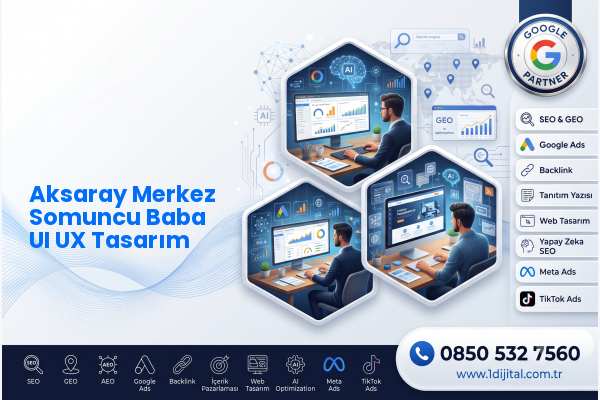 Aksaray Merkez Somuncu Baba UI UX Tasarım — Dijital1 dijital pazarlama hizmeti görseli