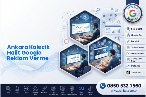Ankara Kalecik Halit Google Reklam Verme — Dijital1 dijital pazarlama hizmeti görseli
