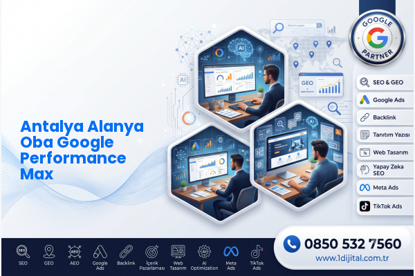 Antalya Alanya Oba Google Performance Max — Dijital1 dijital pazarlama hizmeti görseli