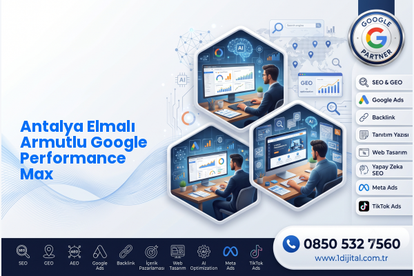 Antalya Elmalı Armutlu Google Performance Max — Dijital1 dijital pazarlama hizmeti görseli