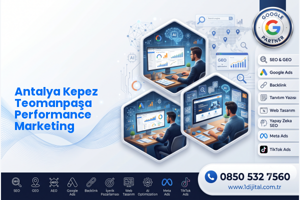 Antalya Kepez Teomanpaşa Performance Marketing — Dijital1 dijital pazarlama hizmeti görseli