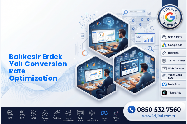 Balıkesir Erdek Yalı Conversion Rate Optimization — Dijital1 dijital pazarlama hizmeti görseli