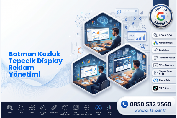 Batman Kozluk Tepecik Display Reklam Yönetimi — Dijital1 dijital pazarlama hizmeti görseli