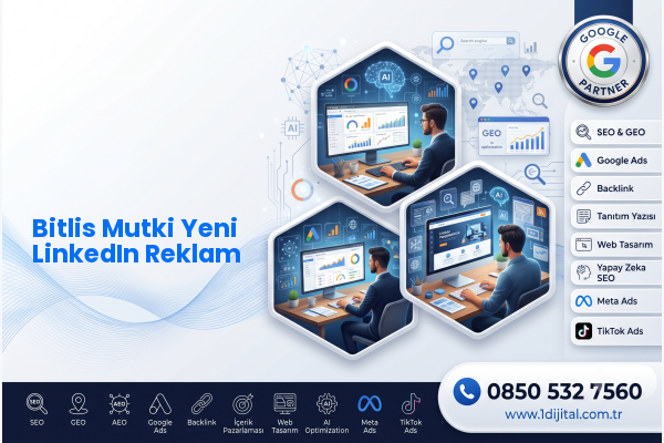 Bitlis Mutki Yeni LinkedIn Reklam — Dijital1 dijital pazarlama hizmeti görseli