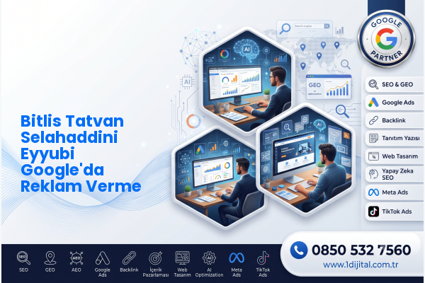 Bitlis Tatvan Selahaddini Eyyubi Google'da Reklam Verme — Dijital1 dijital pazarlama hizmeti görseli