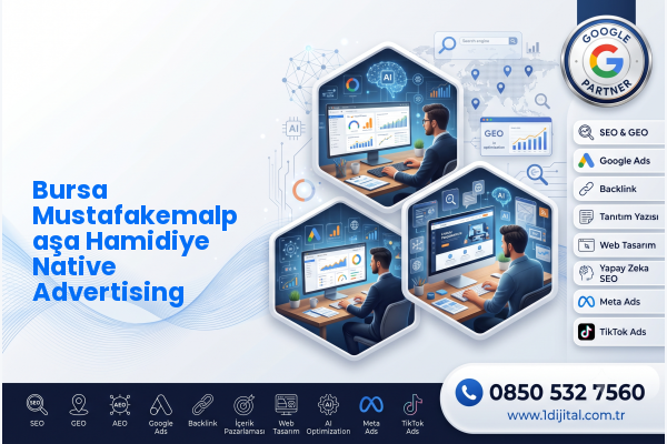 Bursa Mustafakemalpaşa Hamidiye Native Advertising — Dijital1 dijital pazarlama hizmeti görseli