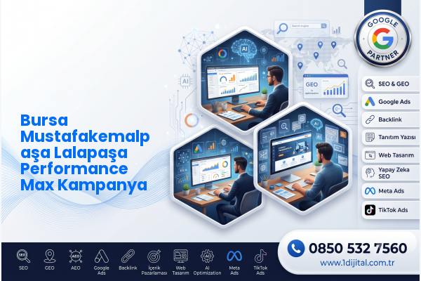 Bursa Mustafakemalpaşa Lalapaşa Performance Max Kampanya — Dijital1 dijital pazarlama hizmeti görseli