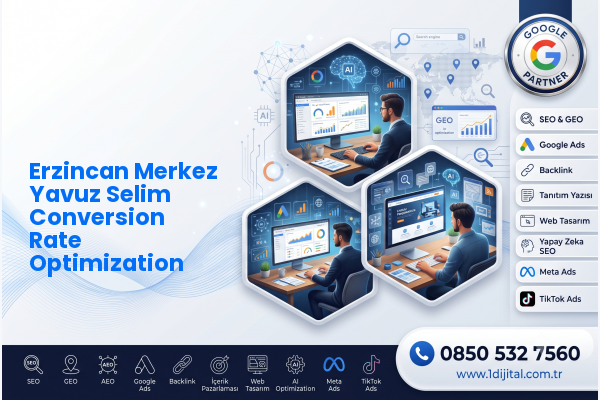 Erzincan Merkez Yavuz Selim Conversion Rate Optimization — Dijital1 dijital pazarlama hizmeti görseli
