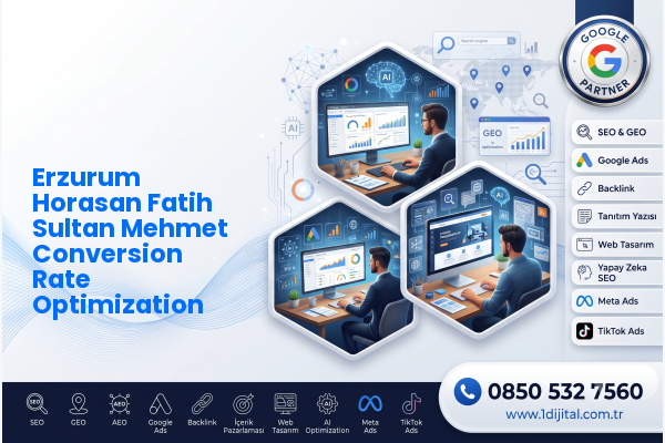 Erzurum Horasan Fatih Sultan Mehmet Conversion Rate Optimization — Dijital1 dijital pazarlama hizmeti görseli