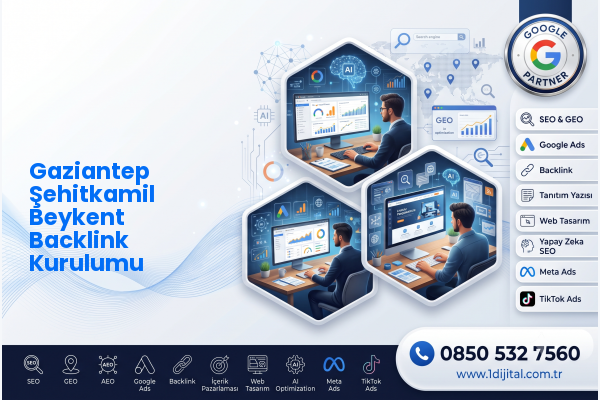 Gaziantep Şehitkamil Beykent Backlink Kurulumu — Dijital1 dijital pazarlama hizmeti görseli