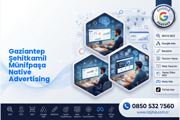 Gaziantep Şehitkamil Münifpaşa Native Advertising — Dijital1 dijital pazarlama hizmeti görseli