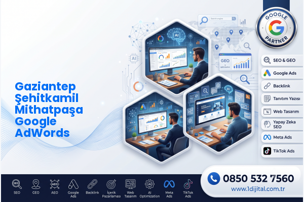 Gaziantep Şehitkamil Mithatpaşa Google AdWords — Dijital1 dijital pazarlama hizmeti görseli