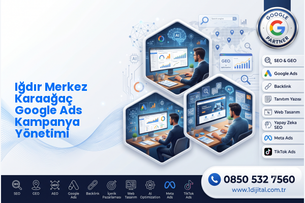 Iğdır Merkez Karaağaç Google Ads Kampanya Yönetimi — Dijital1 dijital pazarlama hizmeti görseli