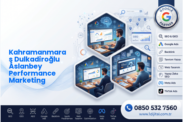 Kahramanmaraş Dulkadiroğlu Aslanbey Performance Marketing — Dijital1 dijital pazarlama hizmeti görseli