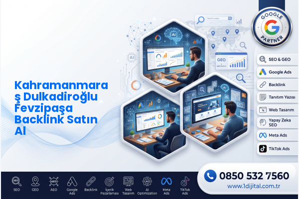 Kahramanmaraş Dulkadiroğlu Fevzipaşa Backlink Satın Al — Dijital1 dijital pazarlama hizmeti görseli