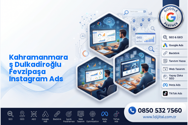 Kahramanmaraş Dulkadiroğlu Fevzipaşa Instagram Ads — Dijital1 dijital pazarlama hizmeti görseli