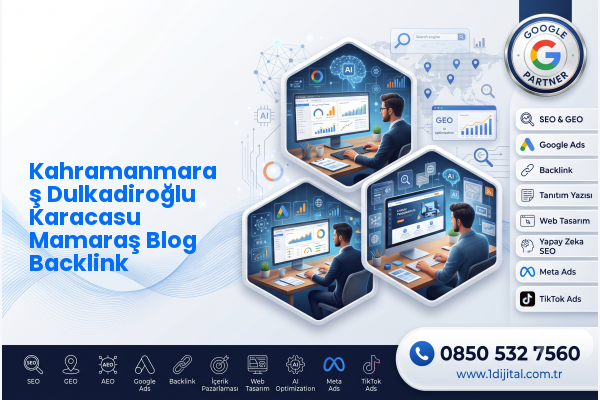Kahramanmaraş Dulkadiroğlu Karacasu Mamaraş Blog Backlink — Dijital1 dijital pazarlama hizmeti görseli