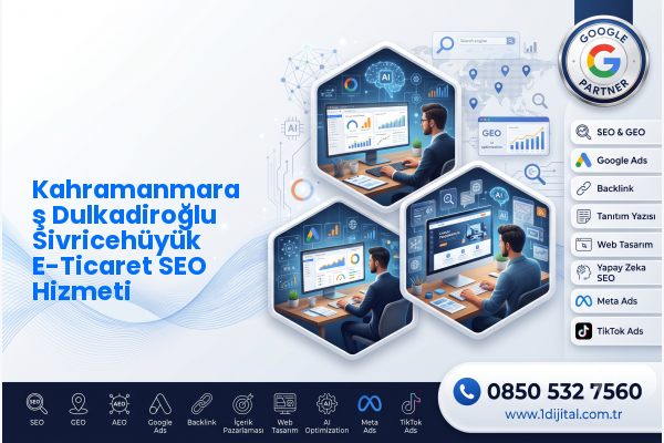 Kahramanmaraş Dulkadiroğlu Sivricehüyük E-Ticaret SEO Hizmeti — Dijital1 dijital pazarlama hizmeti görseli