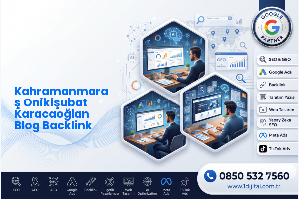 Kahramanmaraş Onikişubat Karacaoğlan Blog Backlink — Dijital1 dijital pazarlama hizmeti görseli