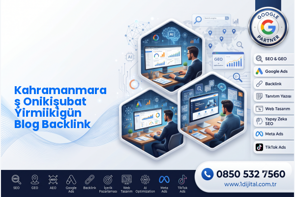 Kahramanmaraş Onikişubat Yirmiikigün Blog Backlink — Dijital1 dijital pazarlama hizmeti görseli