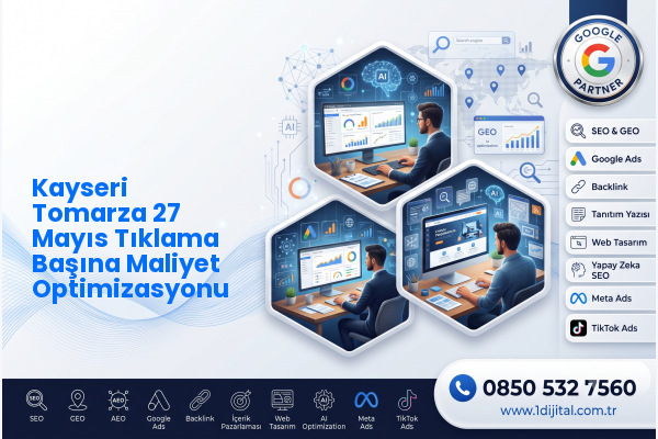 Kayseri Tomarza 27 Mayıs Tıklama Başına Maliyet Optimizasyonu — Dijital1 dijital pazarlama hizmeti görseli