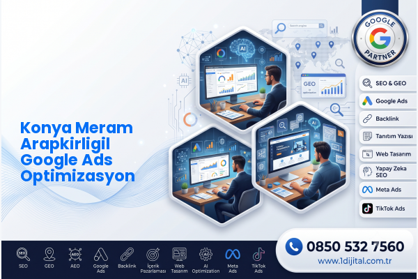 Konya Meram Arapkirligil Google Ads Optimizasyon — Dijital1 dijital pazarlama hizmeti görseli