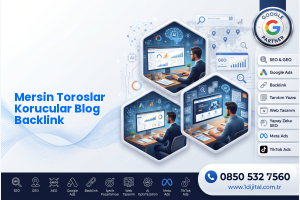Mersin Toroslar Korucular Blog Backlink — Dijital1 dijital pazarlama hizmeti görseli