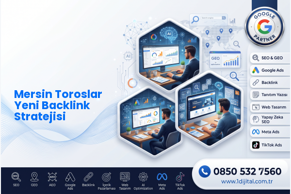 Mersin Toroslar Yeni Backlink Stratejisi — Dijital1 dijital pazarlama hizmeti görseli