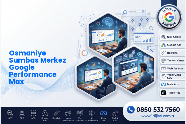 Osmaniye Sumbas Merkez Google Performance Max — Dijital1 dijital pazarlama hizmeti görseli