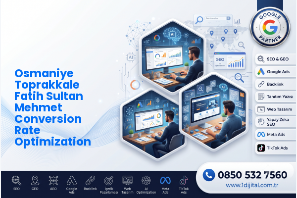 Osmaniye Toprakkale Fatih Sultan Mehmet Conversion Rate Optimization — Dijital1 dijital pazarlama hizmeti görseli