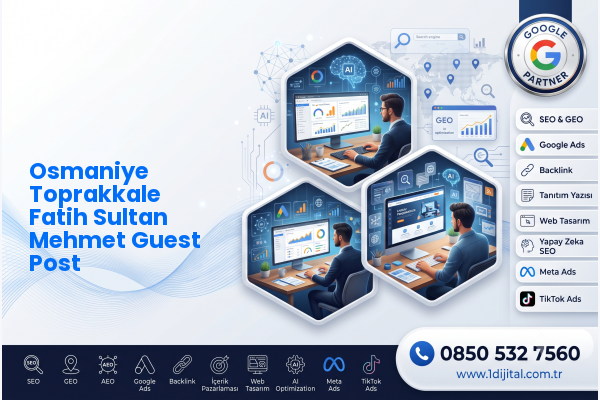 Osmaniye Toprakkale Fatih Sultan Mehmet Guest Post — Dijital1 dijital pazarlama hizmeti görseli