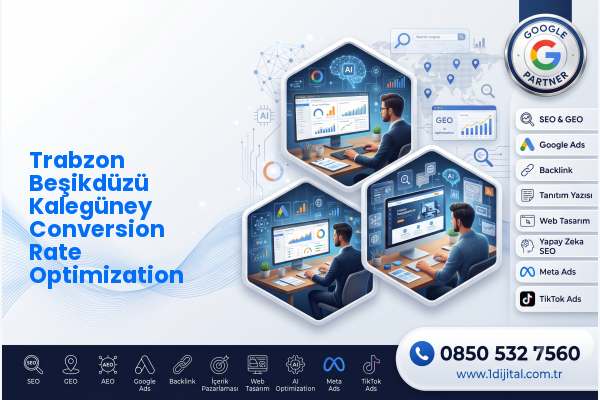Trabzon Beşikdüzü Kalegüney Conversion Rate Optimization — Dijital1 dijital pazarlama hizmeti görseli