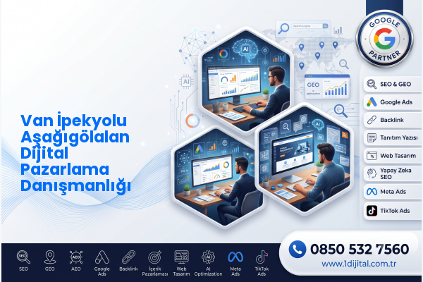 Van İpekyolu Aşağıgölalan Dijital Pazarlama Danışmanlığı — Dijital1 dijital pazarlama hizmeti görseli