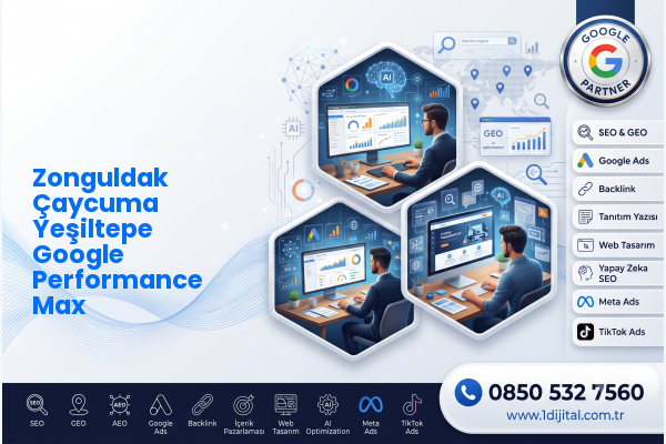 Zonguldak Çaycuma Yeşiltepe Google Performance Max — Dijital1 dijital pazarlama hizmeti görseli