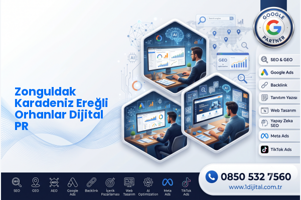Zonguldak Karadeniz Ereğli Orhanlar Dijital PR — Dijital1 dijital pazarlama hizmeti görseli